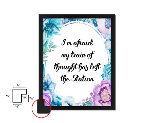 I'm afraid my train of thought has left Quote Boho Flower Framed Print Wall Decor Art