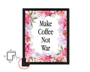 Make coffee not war Quote Framed Artwork Print Wall Decor Art Gifts