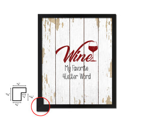 Wine is my favorite 4 letter word Words Wood Framed Print Wall Decor Art Gifts