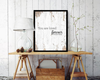 You are loved forever Quote Framed Print Home Decor Wall Art Gifts
