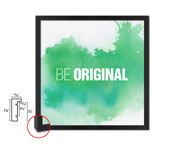 Be Original Quote Framed Print Home Decor Wall Art Gifts