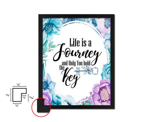 Life is a journey & only you hold the key Quote Boho Flower Framed Print Wall Decor Art