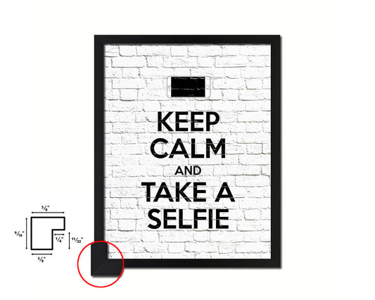 Keep calm and take a selfie Quote Framed Print Home Decor Wall Art Gifts