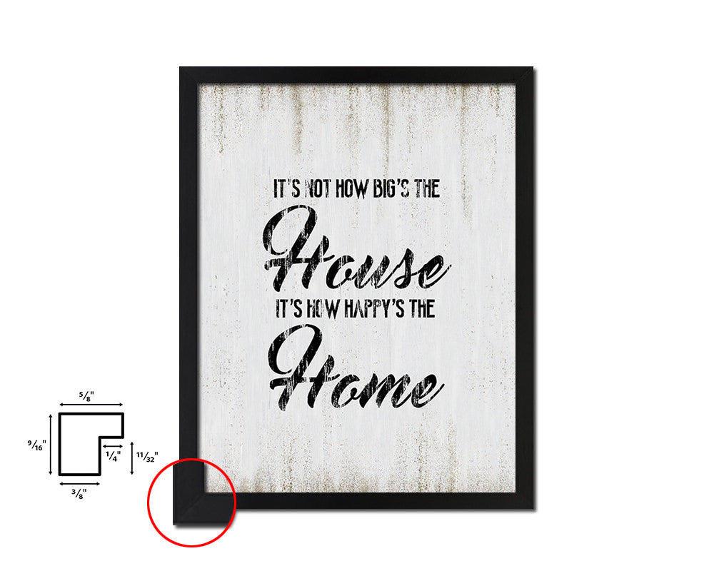 It's not how big's the house Quote Wood Framed Print Wall Decor Art