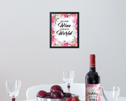 Given enough I could rule the world Quote Wood Framed Print Wall Decor Art Gifts