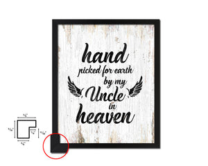 Hand picked for earth by our uncle in heaven Quote Framed Print Wall Art Decor Gifts