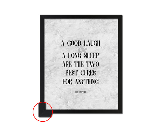A good laugh & a long sleep are the two best cures Quote Framed Print Wall Art Decor Gifts