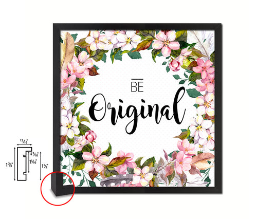 Be Original Quote Framed Print Home Decor Wall Art Gifts