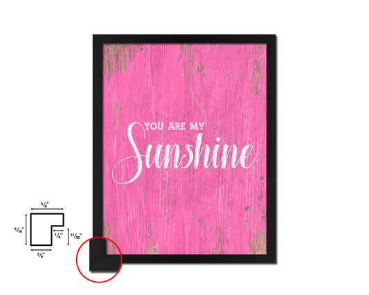 You are my sunshine Quote Saying Framed Print Home Decor Wall Art Gifts