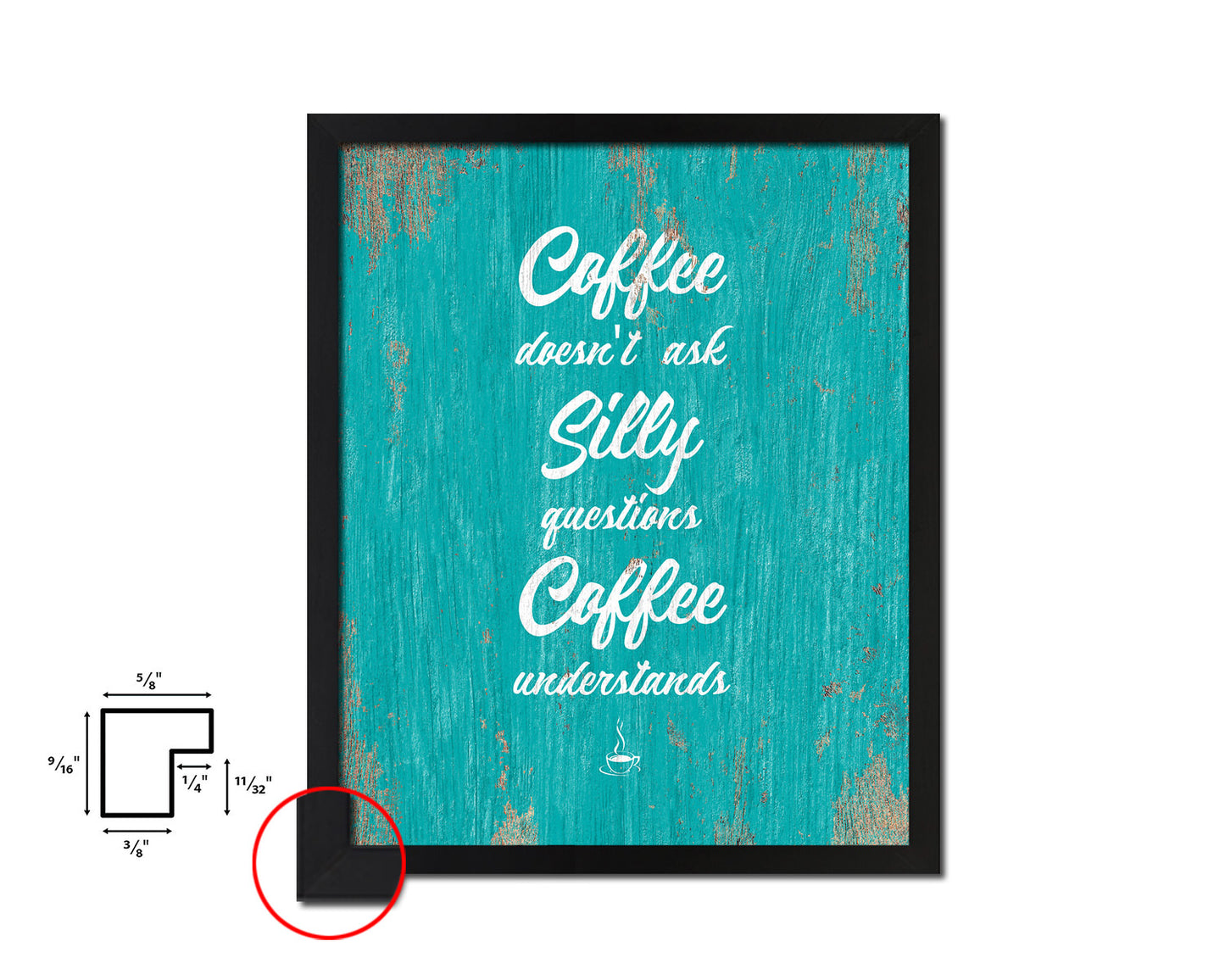 Coffee doesn't ask silly questions coffee understands Quotes Framed Print Home Decor Wall Art Gifts