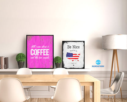 All I care about is coffee and like two people Quotes Framed Print Home Decor Wall Art Gifts