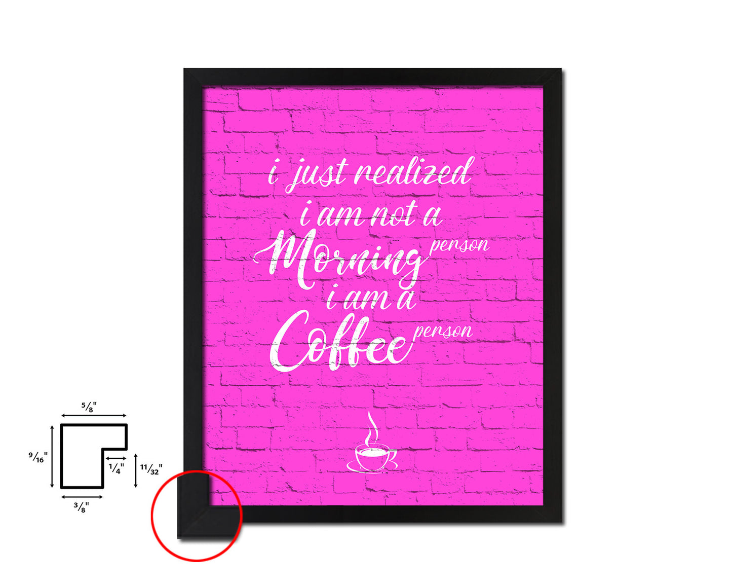 I just realized I am not a morning person Quotes Framed Print Home Decor Wall Art Gifts