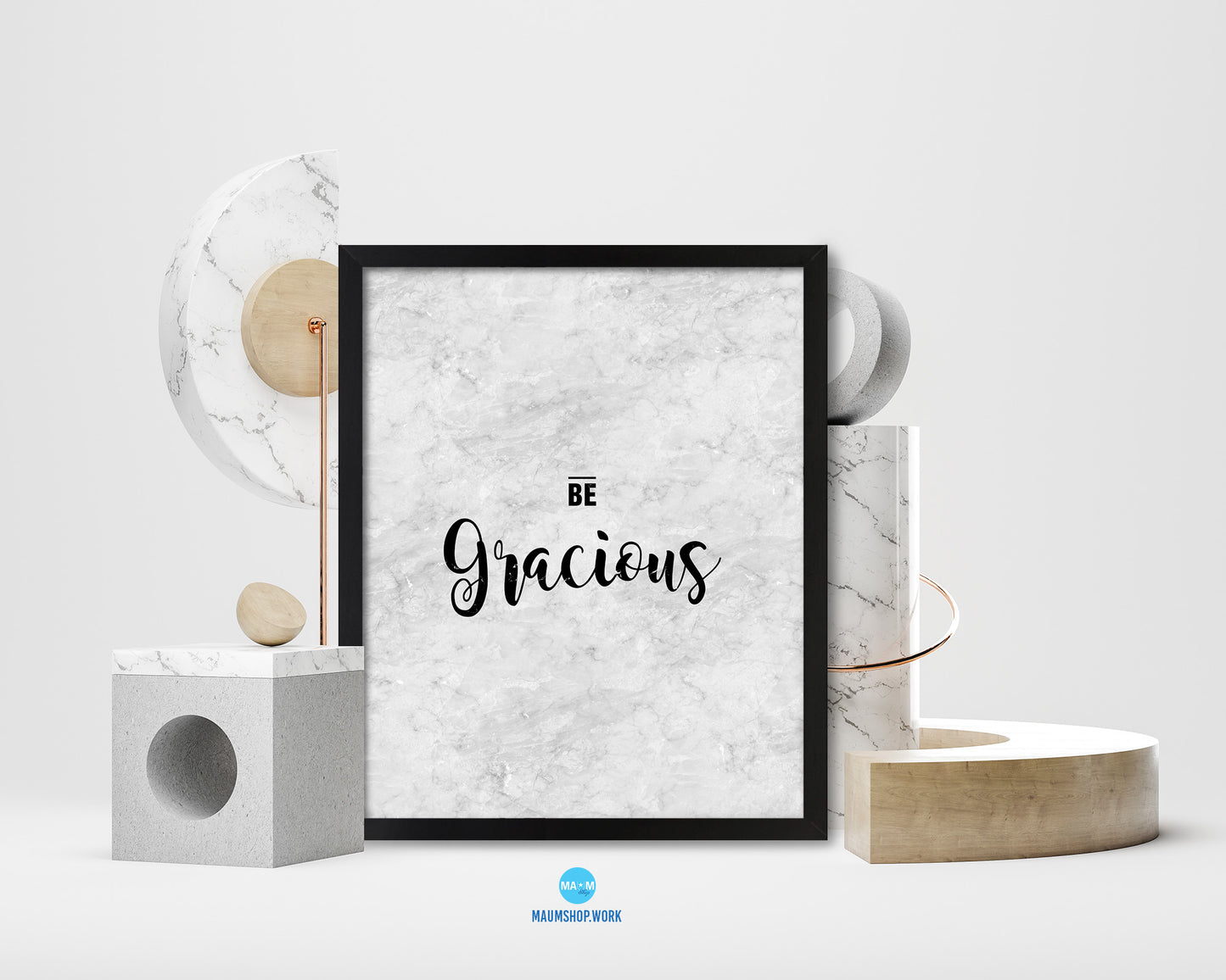 Be Gracious Inspirational Quote Framed Print Wall Art Decor Gifts