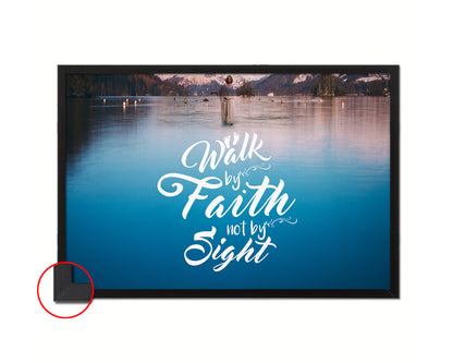 Walk by faith not by sight Bible Verse Scripture Framed Print Wall Decor Art Gifts
