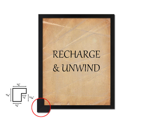 Recharge & unwind Quote Paper Artwork Framed Print Wall Decor Art
