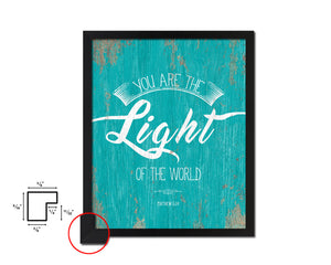 You are the Light of the world Matthew 5:14 Quote Framed Print Home Decor Wall Art Gifts