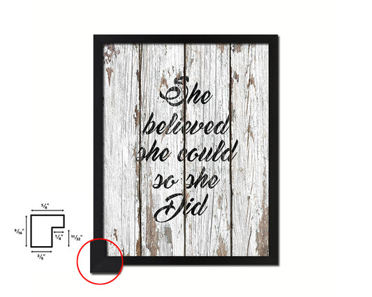 She believed she could so she did Quote Framed Print Home Decor Wall Art Gifts