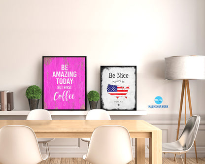Be amazing today but first coffee Quotes Framed Print Home Decor Wall Art Gifts