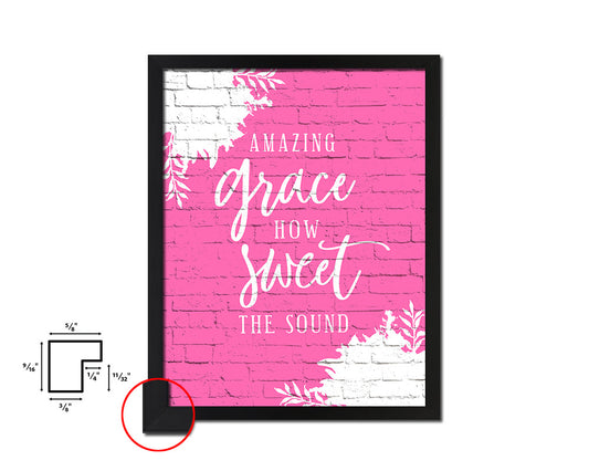 Amazing grace how sweet the sound Quote Framed Print Home Decor Wall Art Gifts