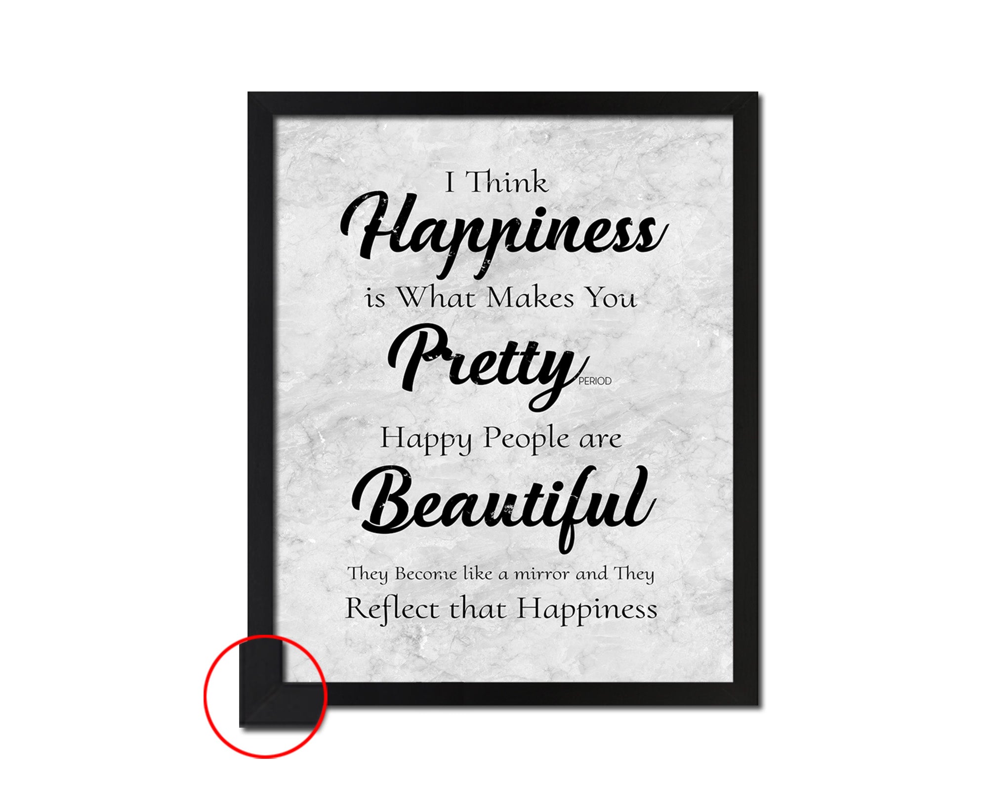 I think happiness is what makes you pretty Quote Framed Print Wall Art Decor Gifts