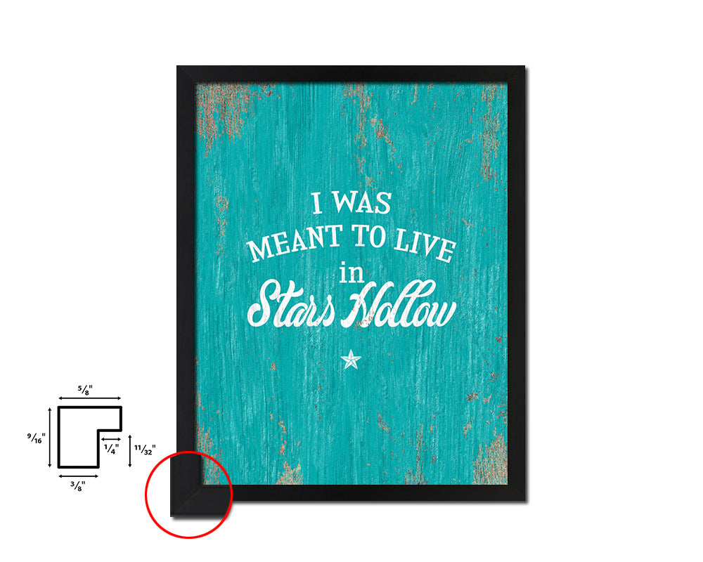 I was meant to live in stars hollow Quote Framed Print Home Decor Wall Art Gifts
