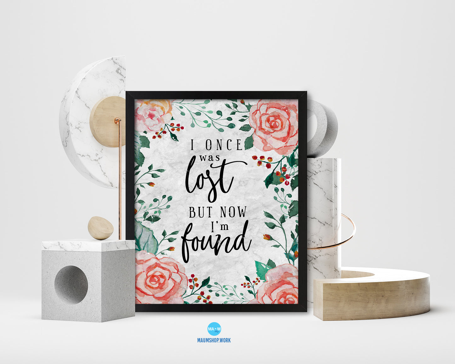 I once was lost but now I'm found Quote Framed Print Wall Art Decor Gifts