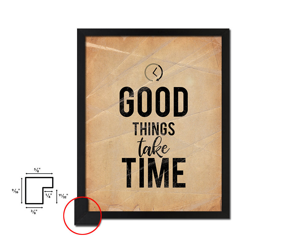 Good things take timed Quote Paper Artwork Framed Print Wall Decor Art