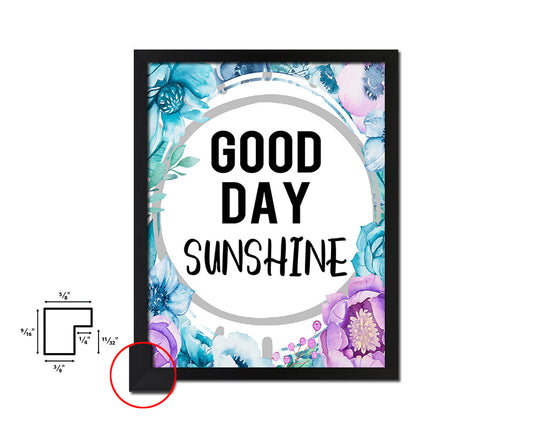 Good day sun shine Quote Boho Flower Framed Print Wall Decor Art