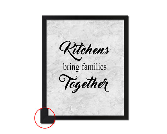 Kitchens bring families together Quote Framed Print Wall Art Decor Gifts