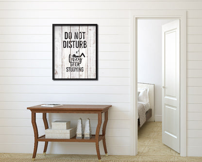 Do not disturb lazy geek studying Notice Danger Sign Framed Print Home Decor Wall Art Gifts