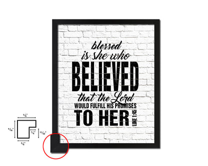 Blessed is she who believed that the Lord Quote Wood Framed Print Home Decor Wall Art Gifts