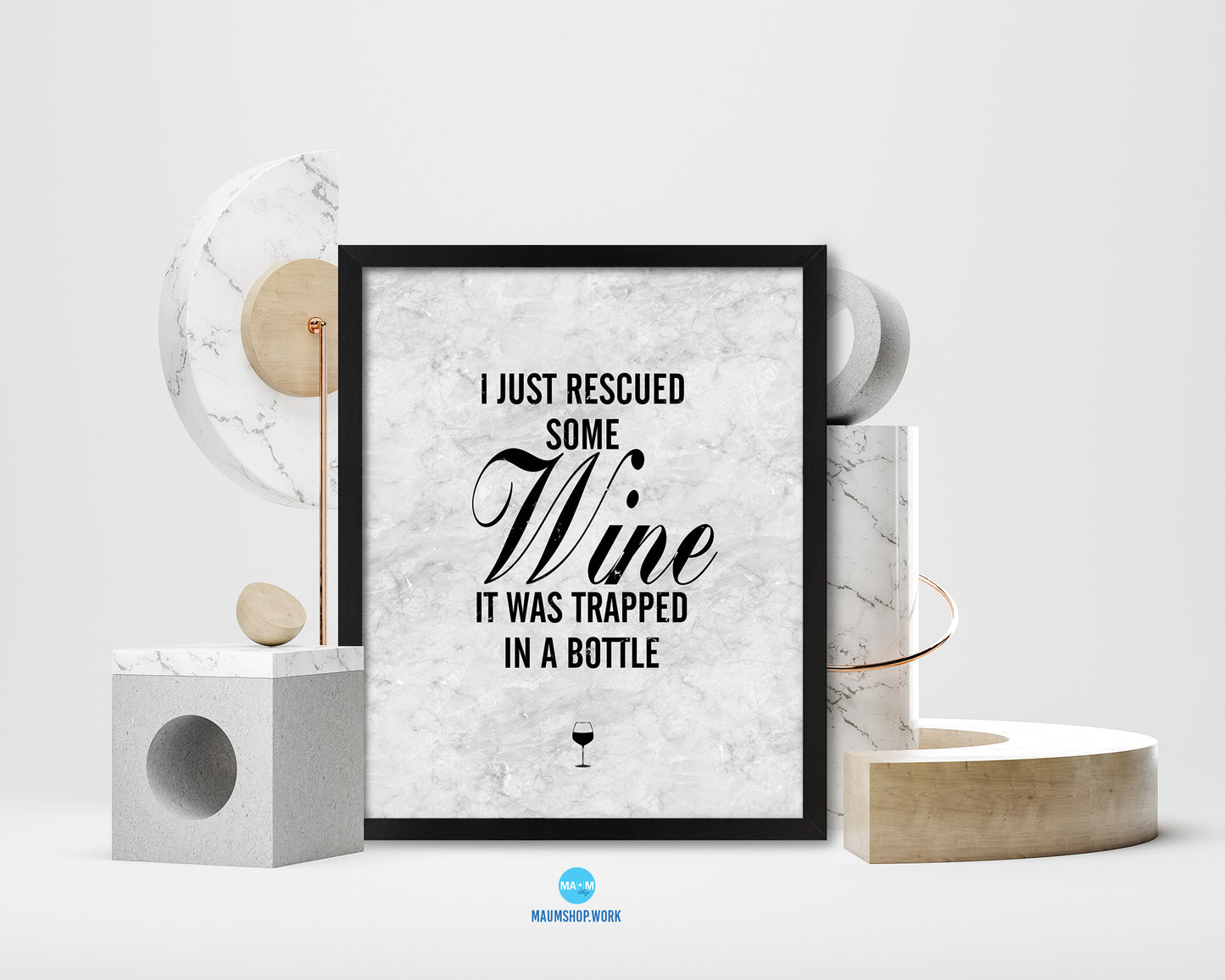 I just rescued some wine, it was trapped in a bottle Quote Framed Print Wall Art Decor Gifts