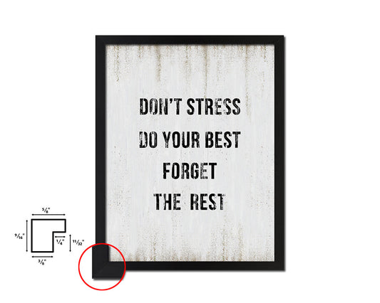 Don't stress do your best for get the rest Quote Wood Framed Print Wall Decor Art
