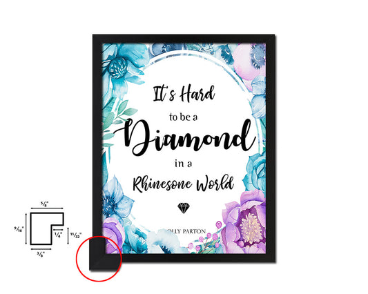 It's hard to be a diamond, Dolly Parton Quote Boho Flower Framed Print Wall Decor Art