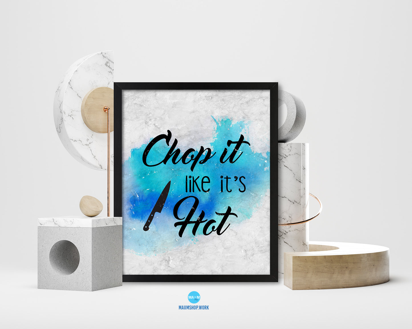 Chop it like it's hot Quote Framed Print Wall Art Decor Gifts