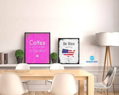 Coffee is my favorite co-worke Quotes Framed Print Home Decor Wall Art Gifts