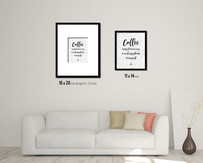 Coffee is my favorite way to trick myself into doing stuff Quote Framed Artwork Print Wall Decor Art Gifts