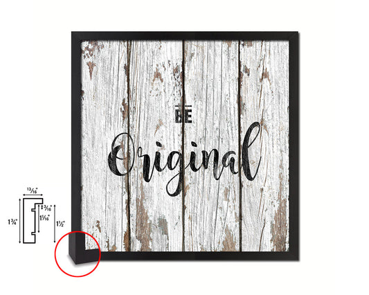 Be Original Quote Framed Print Home Decor Wall Art Gifts