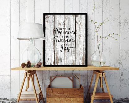 In your presence is fullness of joy, Psalm 16:11 Quote Framed Print Home Decor Wall Art Gifts