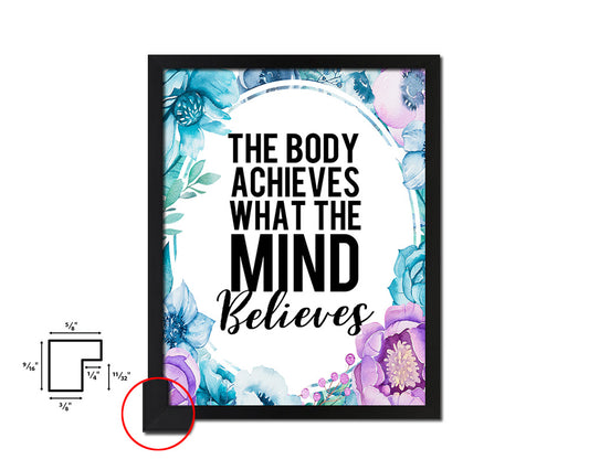 The body achieves what the mind believes Quote Boho Flower Framed Print Wall Decor Art