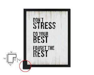 Don't stress do your best for get the rest Quote Wood Framed Print Wall Decor Art