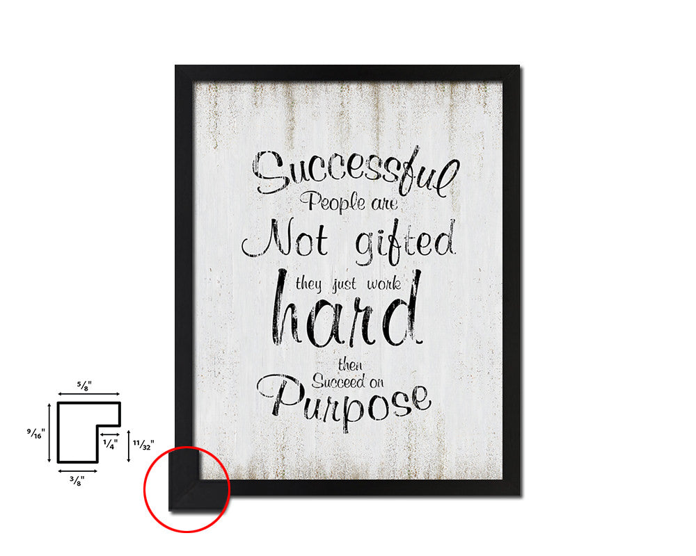 Successful People are not gifted Quote Wood Framed Print Wall Decor Art