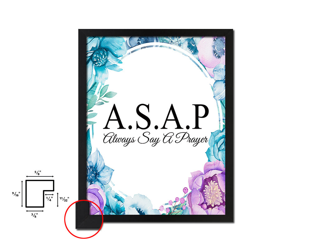 ASAP always say a prayer Quote Boho Flower Framed Print Wall Decor Art