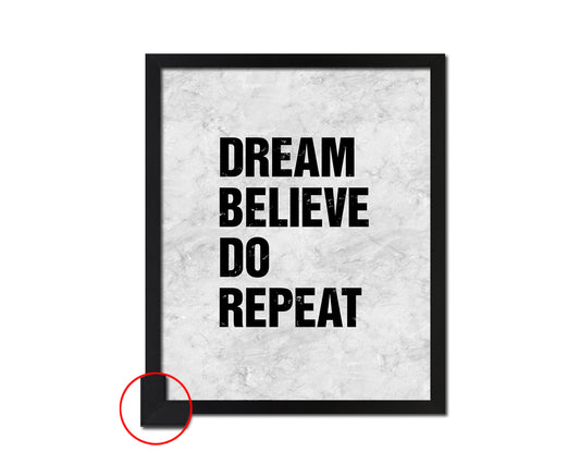 Dream believe do repeat Quote Framed Print Wall Art Decor Gifts