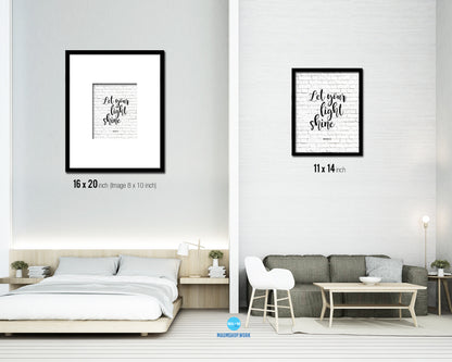 Let your light shine, Matthew 5:16 Quote Framed Print Home Decor Wall Art Gifts