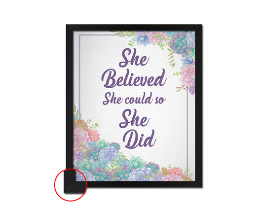 She believed she could so she did Quote Framed Print Wall Decor Art Gifts