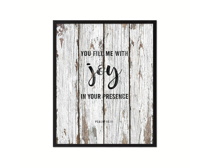 You fill me with joy in your presence, Psalm 16:11 Quote Framed Print Home Decor Wall Art Gifts