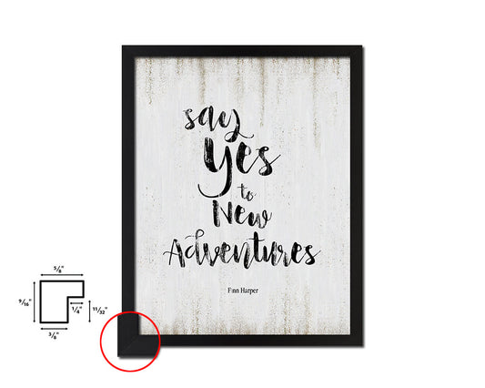 Say yes to new adventures, Fin Harper Quote Wood Framed Print Wall Decor Art
