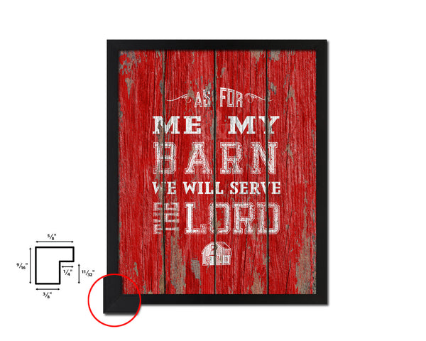 As for me & my barn, we will serve the Lord Quote Framed Print Home Decor Wall Art Gifts