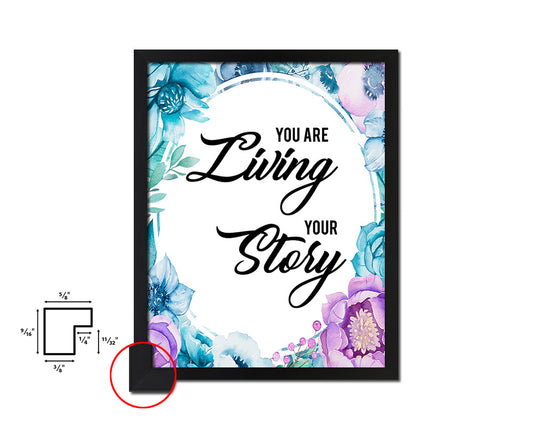 You are living your story Quote Boho Flower Framed Print Wall Decor Art